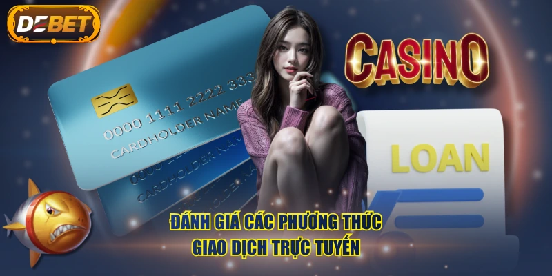 Đánh giá các phương thức giao dịch trực tuyến